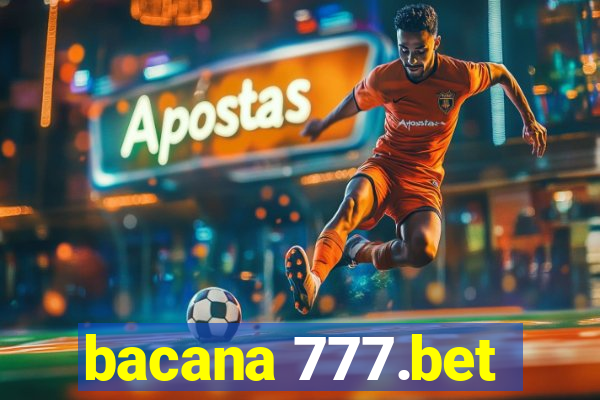 bacana 777.bet